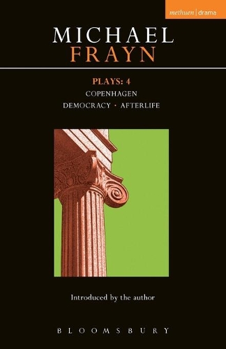 Паперова книга «Frayn Plays: 4: Copenhagen; Democracy; Afterlife», автор Майкл Фрейн - фото №1