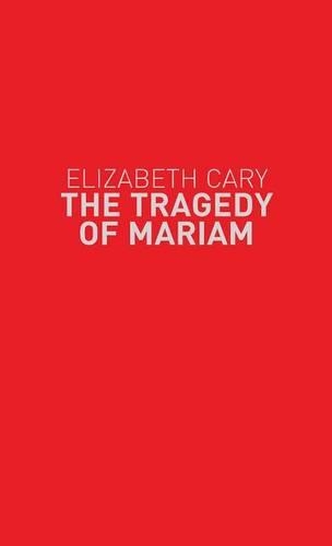 Бумажная книга «The Tragedy of Mariam», автор Элизабет Кэри - фото №1