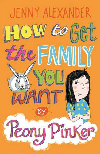 [object Object] «How To Get The Family You Want by Peony Pinker», автор Дженні Александер - фото №1