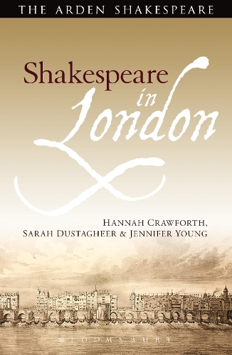 Бумажная книга «Shakespeare in London», авторов Ханна Кроуфорт, Дженнифер Янг, Сара Дастагир - фото №1
