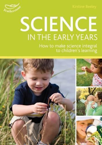 Бумажная книга «Science in the Early Years: Understanding the world through play-based learning», автор Кирстин Били - фото №1