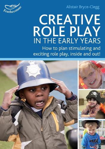 Паперова книга «Creative Role Play in the Early Years», автор Алістер Брайс-Клегг - фото №1