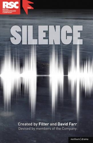 Бумажная книга «Silence», авторов Дэвид Фарр, Filter Theatre - фото №1