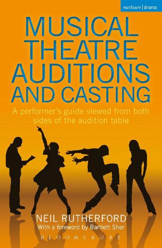 [object Object] «Musical Theatre Auditions and Casting: A performer's guide viewed from both sides of the audition table», автор Нил Резерфорд - фото №1