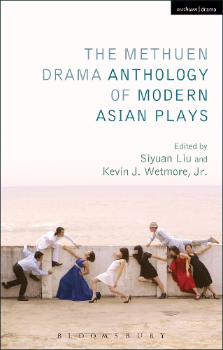 Бумажная книга «The Methuen Drama Anthology of Modern Asian Plays», автор Сиюань Лю - фото №1