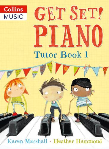 Паперова книга «Get Set! Piano Tutor Book 1», автор Гізер Хеммонд - фото №1
