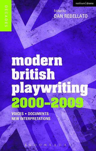 Бумажная книга «Modern British Playwriting: 2000-2009: Voices, Documents, New Interpretations», автор Дэн Ребеллато - фото №1