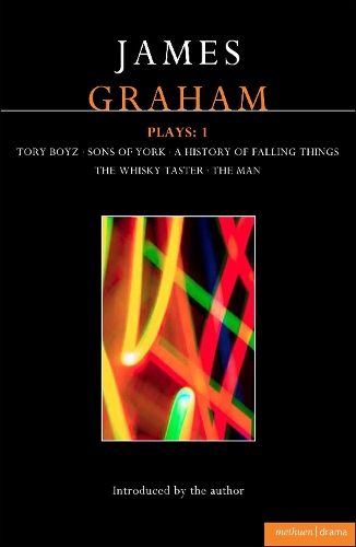 Бумажная книга «James Graham Plays: 1: A History of Falling Things, Tory Boyz, The Man, The Whisky Taster, Sons of York», автор Джеймс Грэм - фото №1