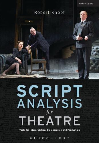 Бумажная книга «Script Analysis for Theatre: Tools for Interpretation, Collaboration and Production», автор Роберт Кнопф - фото №1