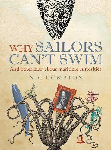 Паперова книга «Why Sailors Can't Swim and Other Marvellous Maritime Curiosities», автор Нік Комптон - фото №1