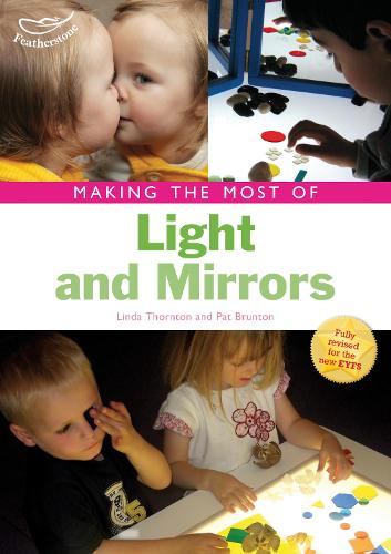 Бумажная книга «Making the Most of Light and Mirrors», авторов Линда Торнтон, Пэт Брантон - фото №1