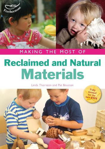 Бумажная книга «Making the Most of Reclaimed and Natural Materials», авторов Линда Торнтон, Пэт Брантон - фото №1