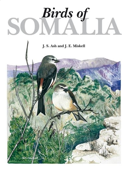 Бумажная книга «Birds of Somalia», авторов Джон Эш, Джон Мискелл - фото №1