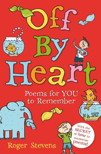 Бумажная книга «Off By Heart: Poems for Children to Learn, Remember and Perform», автор Роджер Стивенс - фото №1