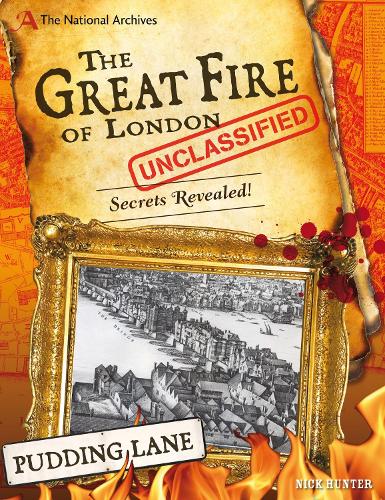 Бумажная книга «The National Archives: The Great Fire of London Unclassified: Secrets Revealed!», автор Ник Хантер - фото №1