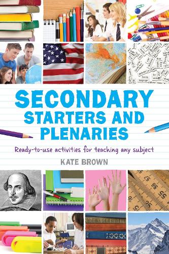 Бумажная книга «Secondary Starters and Plenaries: Ready-to-use activities for teaching any subject», автор Кейт Браун - фото №1