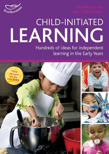 [object Object] «Child-initiated Learning: Hundreds of ideas for independent learning in the Early Years», авторов Рос Бейли, Салли Фезерстоун - фото №1