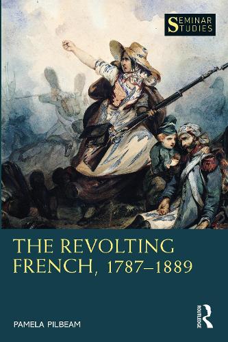Паперова книга «The Revolting French, 1787–1889», автор Памела Пілбім - фото №1