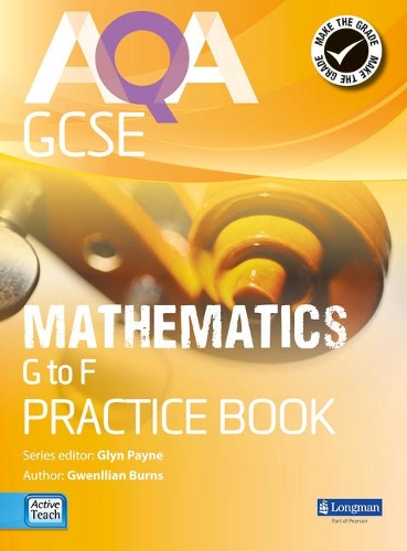 [object Object] «AQA GCSE Mathematics G-F Practice Book», авторов Глин Пейн, Грег Берд, Гвенллиан Бернс, Линн Брайд - фото №1