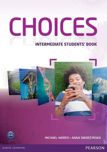 [object Object] «Choices Intermediate Students' Book», авторів Майкл Харрісон, Анна Сикоржинська - фото №1