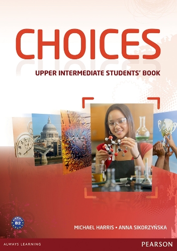 [object Object] «Choices Upper Intermediate Students' Book», авторів Майк Харріс, Анна Сикоржинська - фото №1