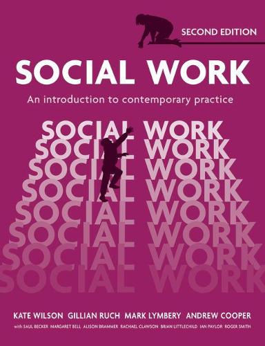 Паперова книга «Social Work: An Introduction to Contemporary Practice», авторів Джилліан Руч, Кейт Вілсон, Марк Лаймбері - фото №1