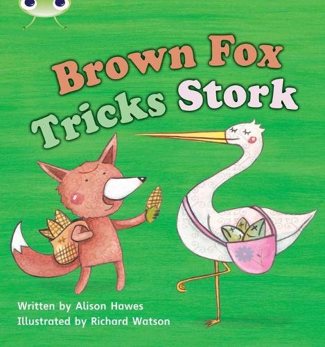Бумажная книга «Bug Club Phonics - Phase 3 Unit 10: Brown Fox Tricks Stork», автор Элисон Хоуз - фото №1