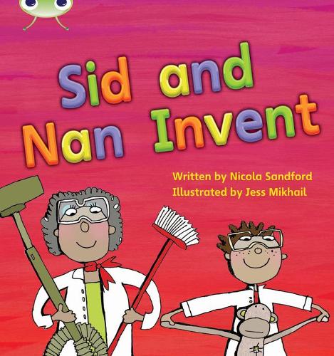 Бумажная книга «Bug Club Phonics - Phase 3 Unit 8: Sid and Nan Invent», автор Никола Сэндфорд - фото №1