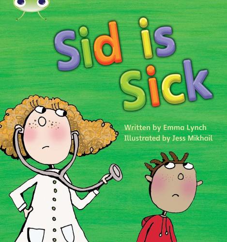[object Object] «Bug Club Phonics - Phase 3 Unit 6: Sid is Sick», автор Емма Лінч - фото №1