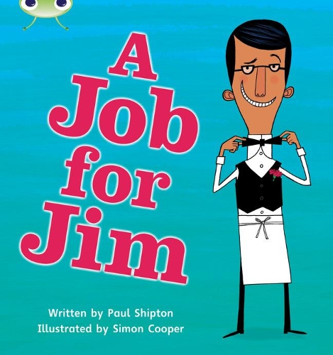 [object Object] «Bug Club Phonics - Phase 4 Unit 12: A Job for Jim», автор Пол Шиптон - фото №1
