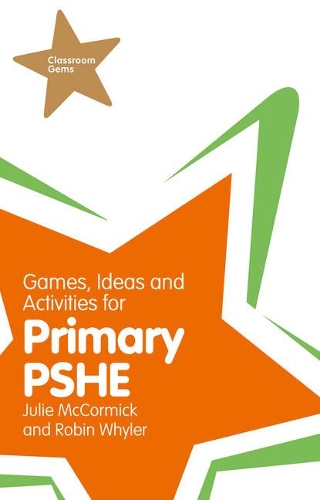 [object Object] «Games, Ideas and Activities for Primary PSHE», авторів Джулі Маккормік, Робін Вайлер - фото №1