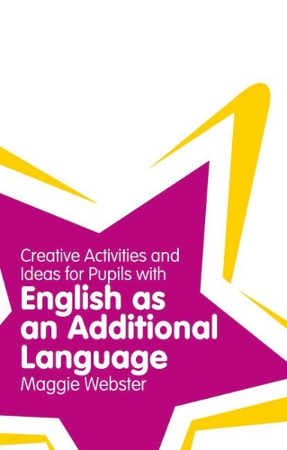 [object Object] «Creative Activities and Ideas for Pupils with English as an Additional Language», автор Меггі Вебстер - фото №1