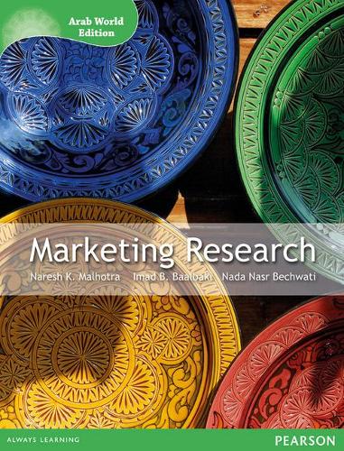 Паперова книга «Marketing Research (Arab World Editions): An Applied Orientation», авторів Імад Б. Баалбакі, Нада Насер Бечваті, Нареш Малхотра - фото №1