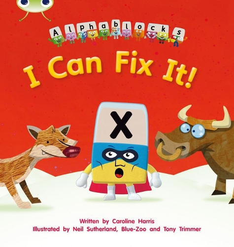 [object Object] «Bug Club Phonics - Phase 3 Unit 6: Alphablocks I Can Fix It!», автор Керолайн Харріс - фото №1