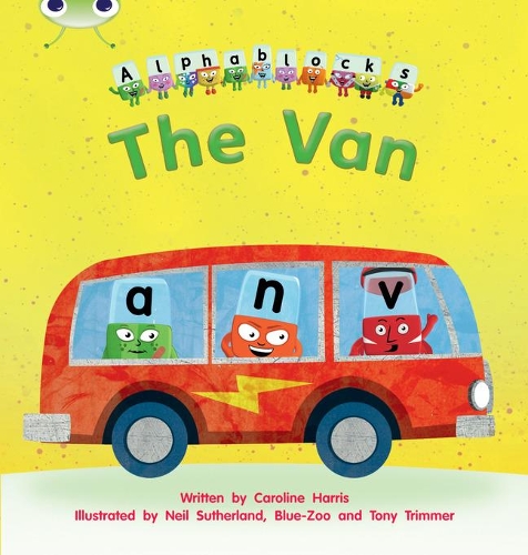 [object Object] «Bug Club Phonics - Phase 3 Unit 6: Alphablocks The Van», автор Керолайн Харріс - фото №1