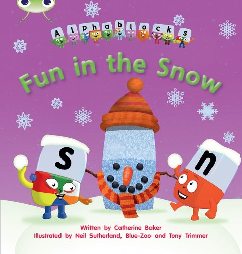 [object Object] «Bug Club Phonics - Phase 5 Unit 17: Alphablocks Fun in the Snow», автор Кетрін Бейкер - фото №1
