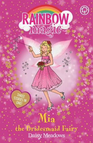 Бумажная книга «Rainbow Magic: Mia the Bridesmaid Fairy: Special», автор Дейзи Мидоуз - фото №1