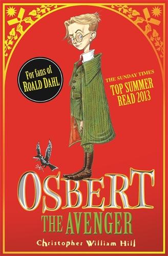 [object Object] «Tales from Schwartzgarten: Osbert the Avenger: Book 1», автор Кристофер Уильям Хилл - фото №1