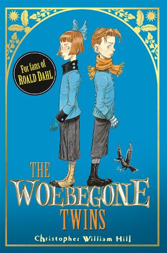 [object Object] «Tales from Schwartzgarten: The Woebegone Twins: Book 2», автор Кристофер Уильям Хилл - фото №1