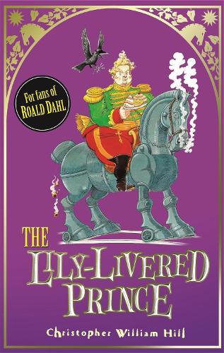 Бумажная книга «Tales from Schwartzgarten: The Lily-Livered Prince: Book 3», автор Кристофер Уильям Хилл - фото №1