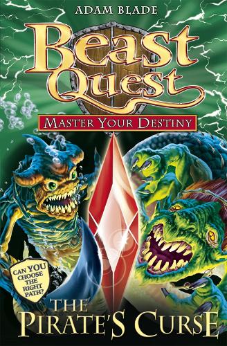 Паперова книга «Beast Quest: Master Your Destiny: The Pirate's Curse: Book 3», автор Адам Блейд - фото №1
