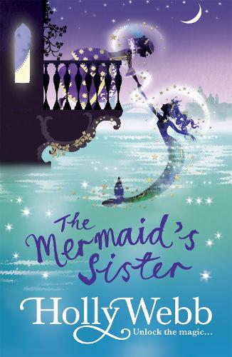 Паперова книга «A Magical Venice story: The Mermaid's Sister: Book 2», автор Холлі Вебб - фото №1