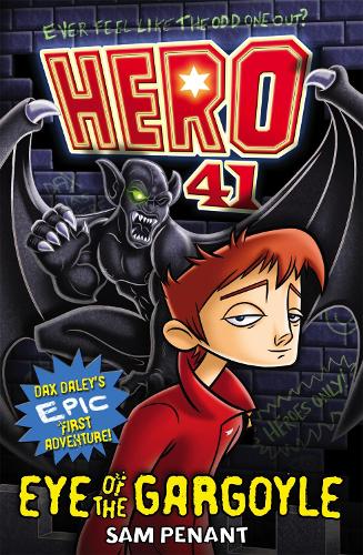 Паперова книга «Hero 41: Eye of the Gargoyle», автор Сем Пенант - фото №1
