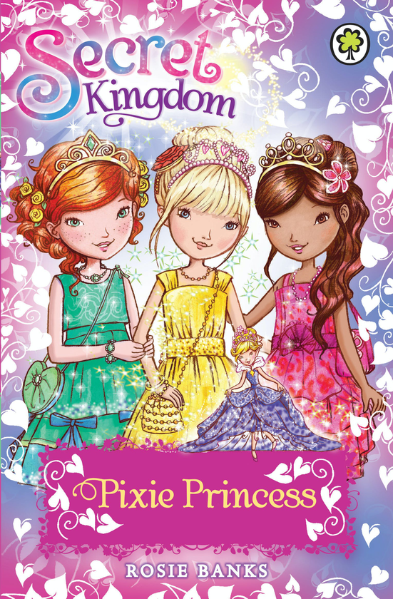 Паперова книга «Secret Kingdom. Pixie Princess. Special 4», автор Розі Бенкс - фото №1