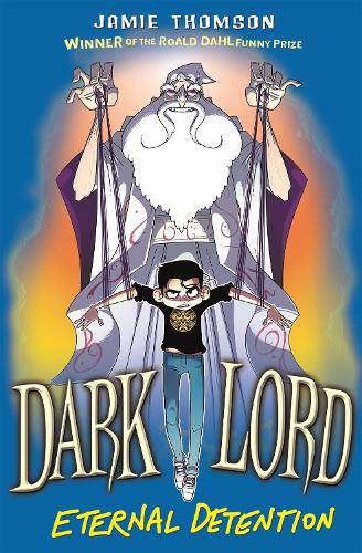 Бумажная книга «Dark Lord: Eternal Detention: Book 3», автор Джейми Томсон - фото №1