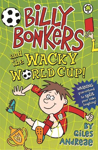 Бумажная книга «Billy Bonkers: Billy Bonkers and the Wacky World Cup!», автор Жиль Андрэ - фото №1
