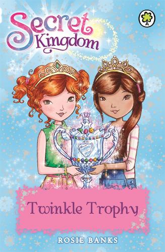 Паперова книга «Secret Kingdom: Twinkle Trophy: Book 30», автор Розі Бенкс - фото №1