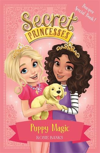 Бумажная книга «Secret Princesses: Puppy Magic – Bumper Special Book!: Book 5», автор Рози Бэнкс - фото №1