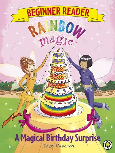 Паперова книга «Rainbow Magic Beginner Reader: A Magical Birthday Surprise: Book 3», автор Дейзі Мідоуз - фото №1
