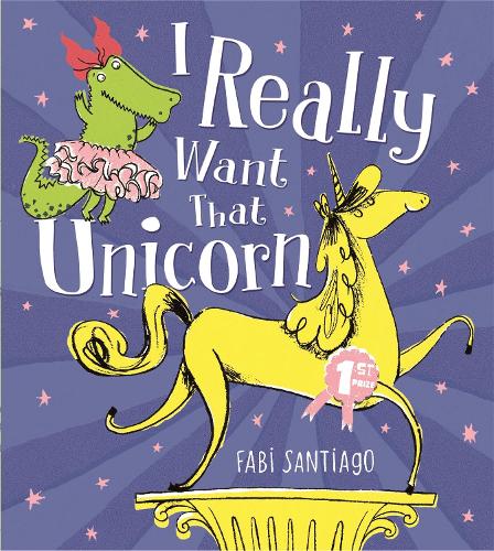 Бумажная книга «I Really Want That Unicorn», автор Фаби Сантьяго - фото №1